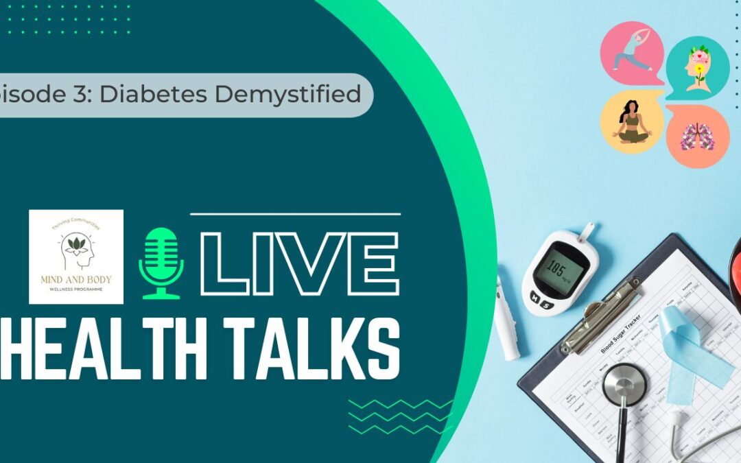 Live Health Talks – Episode 3 – Diabetes Demystified