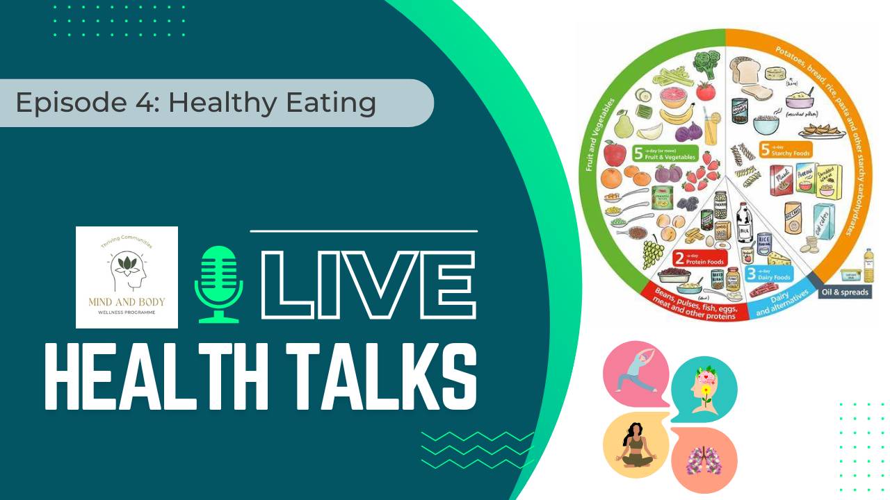 MBW Live Health Talks - Episode 4 - Healthy Eating