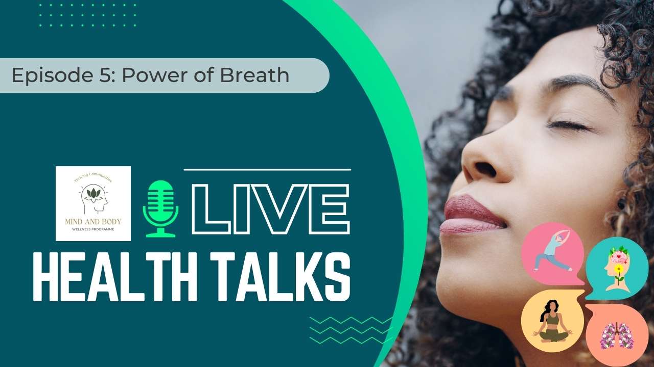 MBW Health Talks Episode 5 Power of Breath